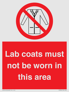 Lab coats must not be worn in this area